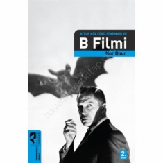 KİTLE KÜLTÜRÜ SİNEMASI VE B FİLMİ