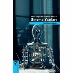 YAVUZ TURGUL'DAN TERENCE MALICK'E SİNEMA YAZILARI