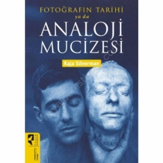 FOTOĞRAFIN TARİHİ YA DA ANALOJI MUCİZESİ