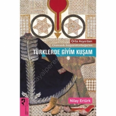 TÜRKLERDE GİYİM KUŞAM