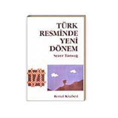 TÜRK RESMİNDE YENİ DÖNEM
