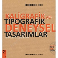 KALİGRAFİK VE TİPOGRAFİK DENEYSEL TASARIMLAR