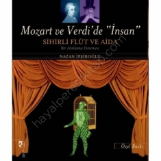 MOZART VE VERDİ'DE İNSAN - ÖZEL BASKI