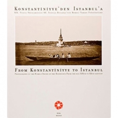 KONSTANTİNİYYE´DEN İSTANBUL´A RUMELİ YAKASI FOTOĞRAFLARI