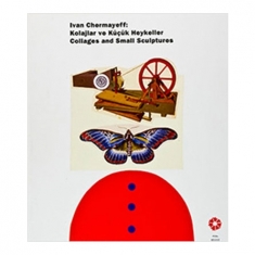 IVAN CHERMAYEFF: KOLAJLAR VE KÜÇÜK HEYKELLER