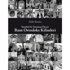 İSTANBUL´DA TANZİMAT ÖNCESİ RUM ORTODOKS KİLİSELERİ