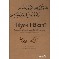 HİLYE-İ HAKANİ (Kazasker Mustafa İzzet Efendi Hattıyla)