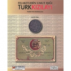 FELAKETLERİN UMUT IŞIĞI TÜRKKIZILAYI