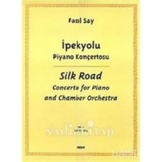 İPEKYOLU PİYANO KONÇERTOSU FAZIL SAY
