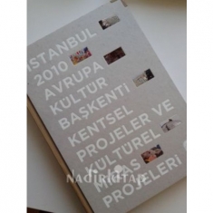 İSTANBUL 2010 AVRUPA KÜLTÜR BAŞKENTİ KENTSEL PROJELER VE KÜLTÜREL MİRAS PROJELERİ