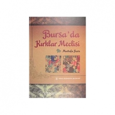 BURSA'DA KIRKLAR MECLİSİ