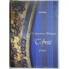 MEDENİYETLERİN BULUŞTUĞU TEBRİZ VE ÇEVRESİ