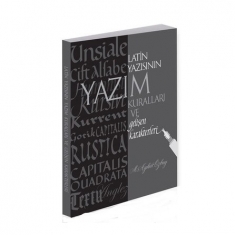 LATİN YAZISININ YAZIM KURALLARI VE GELİŞEN KARAKTERLERİ