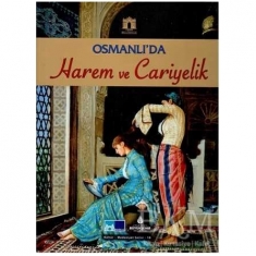 OSMANLI'DA HAREM VE CARİYELİK
