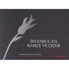 İSTANBUL'DA BAHÇE VE ÇİÇEK