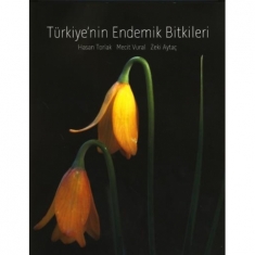 TÜRKİYE'NİN ENDEMİK BİTKİLERİ
