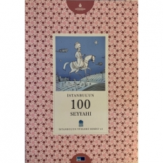 İSTANBUL'UN 100 SEYYAHI