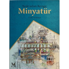 NOKTADAN RENGE MİNYATÜR