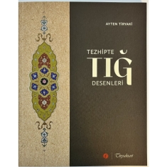 TEZHİPTE TIĞ DESENLERİ