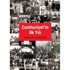 CUMHURİYET'İN İLK YILI (29 Ekim 1923 – 29 Ekim 1924)