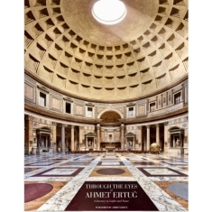 THROUGH THE EYES OF AHMET ERTUĞ