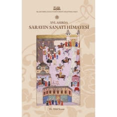 XVI. ASIRDA SARAYIN SANATI HİMAYESİ