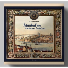 İSTANBUL'UN DESTANSI ANLATIMI / OSMANLI TARİHİNE ELEŞTİREL BİR BAKIŞ